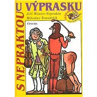 S Nepraktou u výprasku - 