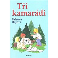 Tři kamarádi - Kristína Royová