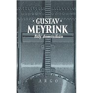 Bílý dominikán - Gustav Meyrink