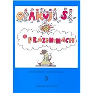 Opakuji si o prázdninách 3 - Jana Šilarová; František Šilar