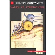 Válka ve středověku - Philippe Contamine
