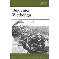 Bojovníci Vietkongu - Gordon Rottman