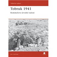 Tobrúk 1941 - Jon Latimer