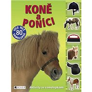 Koně a poníci: Aktivity se samolepkami - 