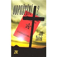 Odpuštění? - Jan Žáček