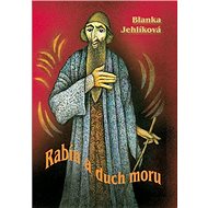 Rabín a duch moru - Blanka Jehlíková