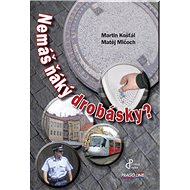 Nemáš ňáký drobásky? - 