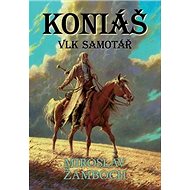 Koniáš Vlk samotář - Miroslav Žamboch