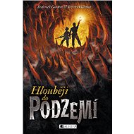 Hlouběji do podzemí - 
