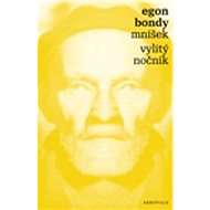 Mníšek  vylitý nočník - Egon Bondy
