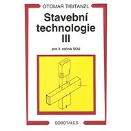 Stavební technologie III. pro SOU - 