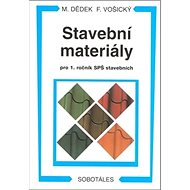 Stavební materiály pro 1. ročník SPŠ stavebních - 