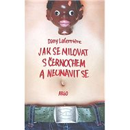 Jak se milovat s černochem a neunavit se - 