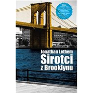 Sirotci z Brooklynu - Jonathan Lethema