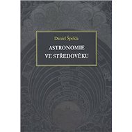 Astronomie ve středověku - Daniel Špelda