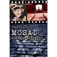 Mosad: operace Eichmann - 