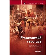 Francouzská revoluce - Daniela Tinková