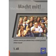 Macht mit! pracovní sešit 1. díl - Miluše Jankásková