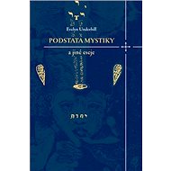 Podstata mystiky a jiné eseje - 