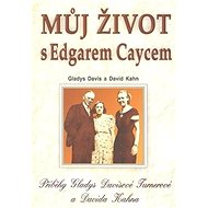 Můj život s Edgarem Caycem - 