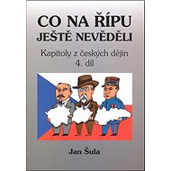 Co na Řípu ještě nevěděli 4. - Jan Šula