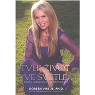 Tvůj život ve světle - Doreen Virtue