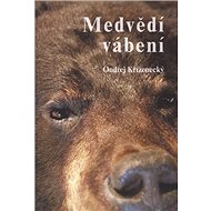 Medvědí vábení - 