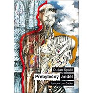 Přebytečný anděl - Dušan Spáčil; Jan Gabler