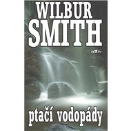 Ptačí vodopády - Wilbur Smith