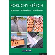 Poruchy střech - Walter Holzapfel