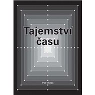 Tajemství času - Petr Vokáč