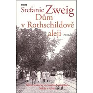 Dům v Rothschildově aleji - Stefanie Zweigová