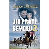 Jih proti Severu 2 - Margaret Mitchell
