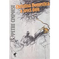 Christina Domestica a lovci duší - Petru Cimpoeşu