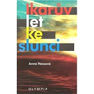 Ikarův let ke slunci - Anna Hessová