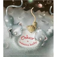 Oskar a měsíční kočky - Lynda Gene Rymondová; Nicoletta Ceccoliová