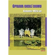 Úpravy okolí domu - Radomír Měšťan
