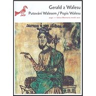 Putování Walesem/Popis Walesu - Gerald z Walesu