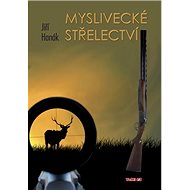 Myslivecké střelectví - Jiří Hanák