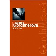 Začni žít - Nadine Gordimerová