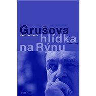 Grušova hlídka na Rýnu: Rozhovory - 
