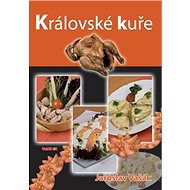 Královské kuře - Jaroslav Vašák