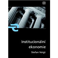 Institucionální ekonomie - Stefan Voigt