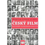 Český film: Režiséři - dokumentaristé - Martin Štoll