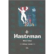 Hastrman: Zelený román - 