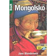 Mongolsko: Turistický průvodce - Jane Blundenová