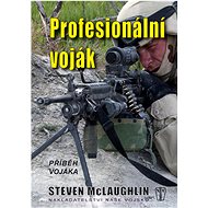 Profesionální voják: Příběh vojáka - 