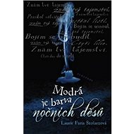 Modrá je barva nočních děsů - Laurie Faria Stolarzová