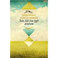 Tam, kde jsou tygři domovem - Jean-Marie Blas de Robles