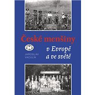České menšiny v Evropě a ve světě - Jaroslav Vaculík